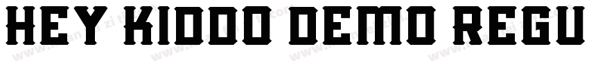 Hey Kiddo demo Regul字体转换